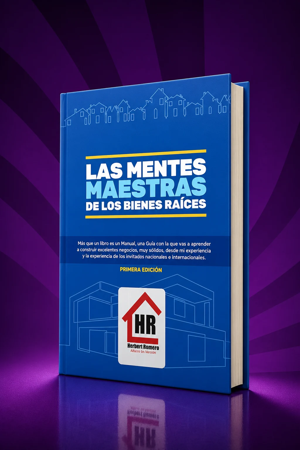 Libro Las mentes maestras de los bienes raíces, de Herbert Romero Alfaro